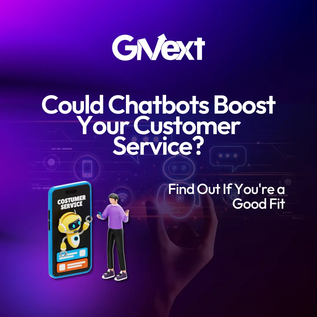 Could Chatbots Boost Your Customer Service