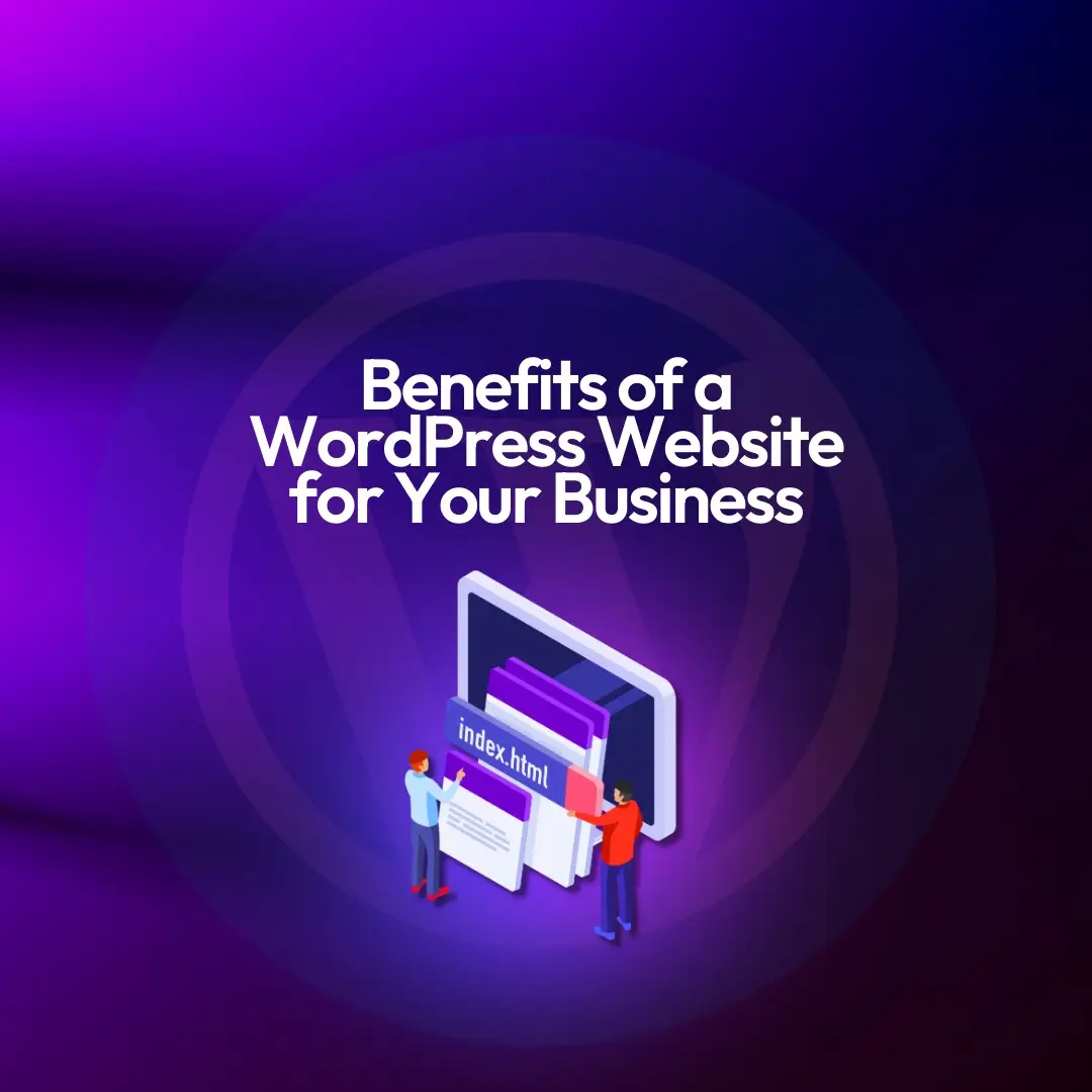 Benefits of WordPress Website