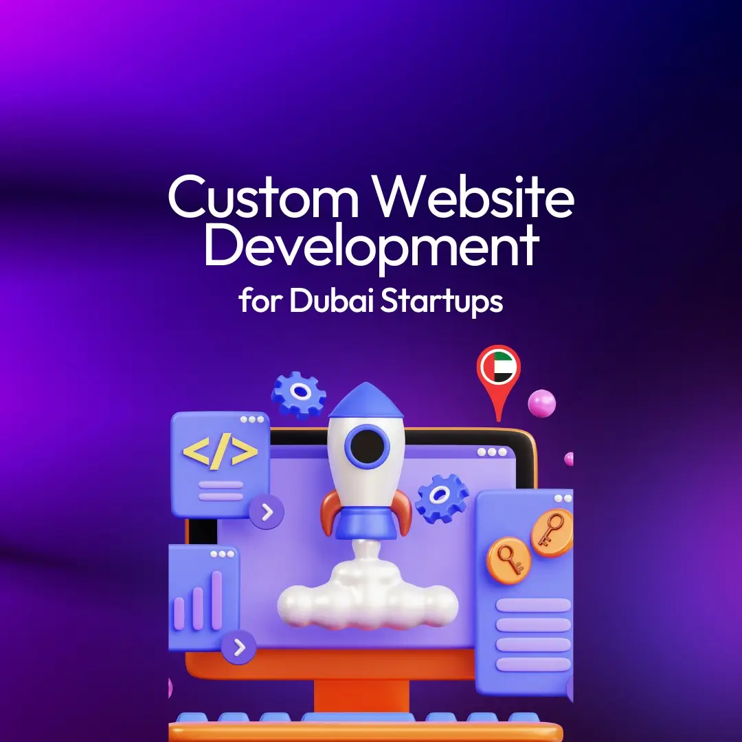 Custom Website Development for Dubai Startups