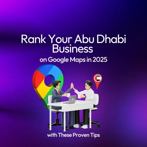 Rank Your Abu Dhabi Business on Google Maps Rank Your Abu Dhabi Business on Google Maps